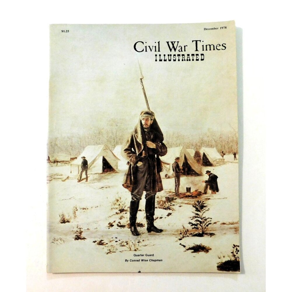 Civil War Times Illustrated Magazine December 1978 Vintage Historical Publicatio
